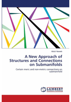 A New Approach of Structures and Connections on Submanifolds