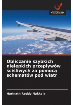 Obliczanie szybkich nielepkich przepływów ściśliwych za pomocą schematów pod wiatr