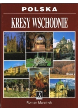 Polska. Kresy wschodnie