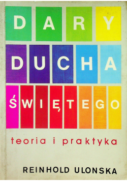 Dary Ducha Świętego teoria i praktyka
