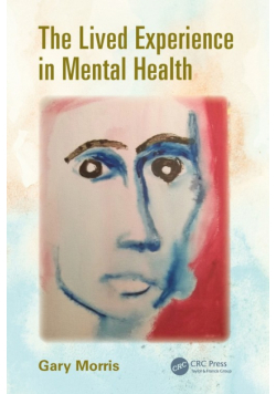 The Lived Experience in Mental Health