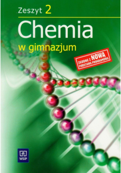 Chemia w gimnazjum : Zeszyt 2
