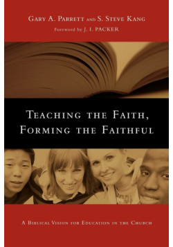 Teaching the Faith, Forming the Faithful
