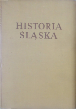 Historia Śląska Tom cześć 3