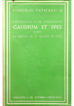 Comentarios a la constitution Gaudium Et Spes