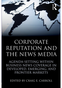 Corporate Reputation and the News Media