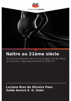 Naître au 21ème siècle