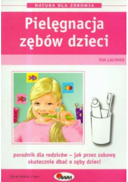 Pielęgnacja zębów dzieci