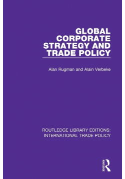 Global Corporate Strategy and Trade Policy