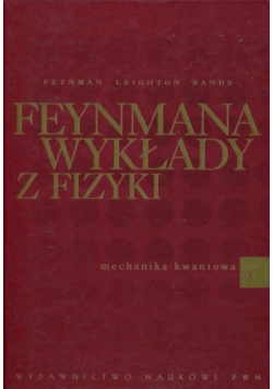 Feynmana wykłady z fizyki Tom 3