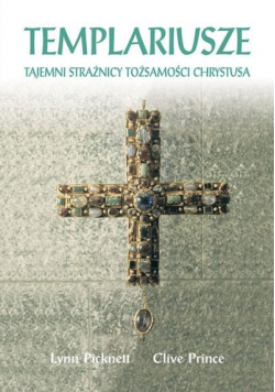 Templariusze tajemni strażnicy tożsamości Chrystusa