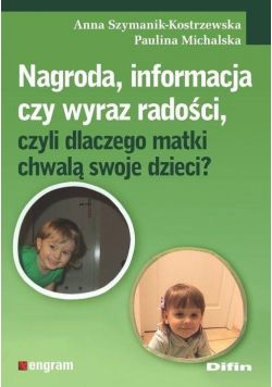Nagroda informacja czy wyraz radości czyli...