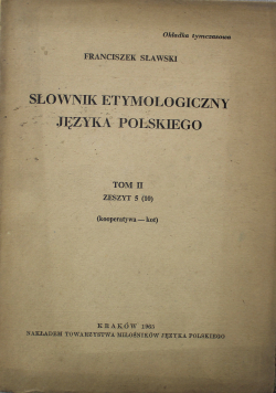 Słownik etymologiczny języka polskiego Tom II Zeszyt 5