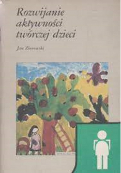 Rozwijanie aktywności twórczej dzieci