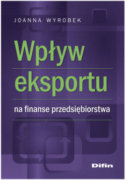 Wpływ eksportu na finanse przedsiębiorstwa