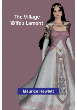 The Village Wife's Lament
