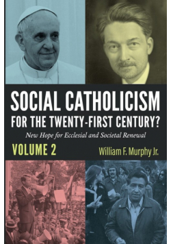 Social Catholicism for the Twenty-first Century?-Volume 2