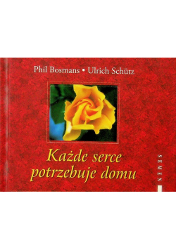 Każde serce potrzebuje domu