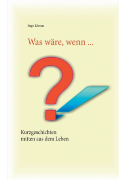 Was wäre, wenn ...