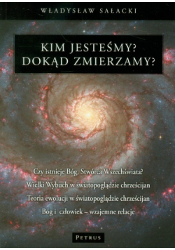 Kim jesteśmy? Dokąd zmierzamy?