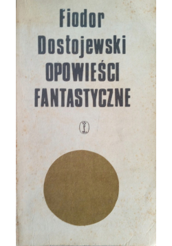 Dostojewski Opowieści fantastyczne
