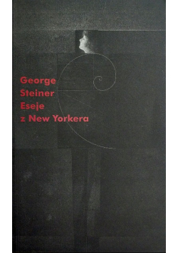 Eseje z "New Yorkera" 1966 1997
