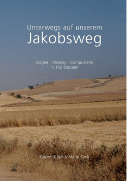 Unterwegs auf unserem Jakobsweg