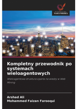 Kompletny przewodnik po systemach wieloagentowych