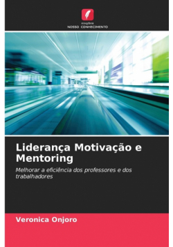Liderança Motivação e Mentoring