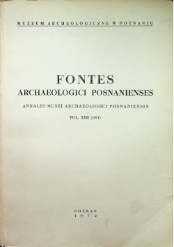 Fontes Archaeologici Posnanienses Vol XXII