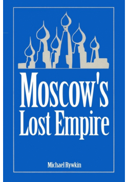 Moscow's Lost Empire