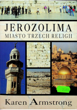Jerozolima Miasto trzech religii