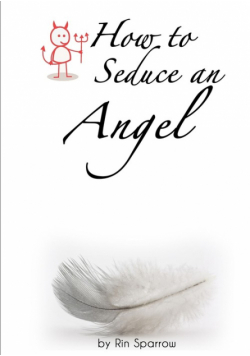 How to Seduce an Angel