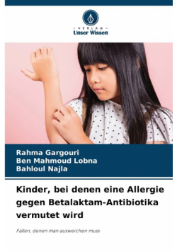 Kinder, bei denen eine Allergie gegen Betalaktam-Antibiotika vermutet wird