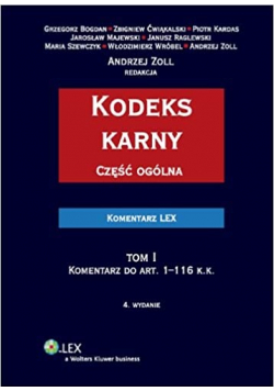 Kodeks karny Część ogólna Komentarz Tom I