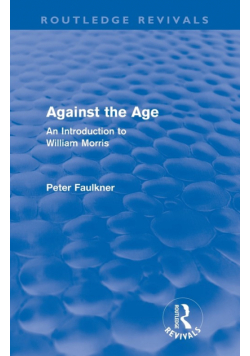 Against The Age (Routledge Revivals)