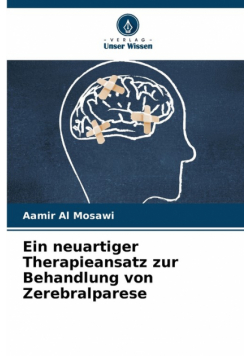 Ein neuartiger Therapieansatz zur Behandlung von Zerebralparese