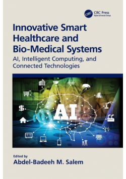 Innovative Smart Healthcare and Bio-Medical Systems