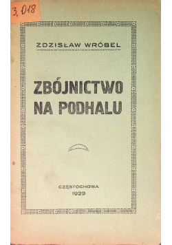 Zbójnictwo na Podhalu, 1929 r.