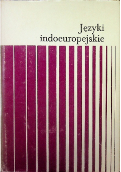 Języki indoeuropejskie Tom I