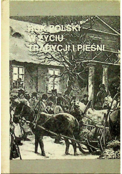 Rok Polski w życiu tradycji i pieśni