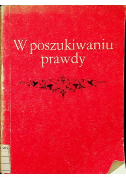W poszukiwaniu prawdy