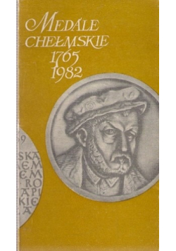 Medale Chełmskie 1765  1982