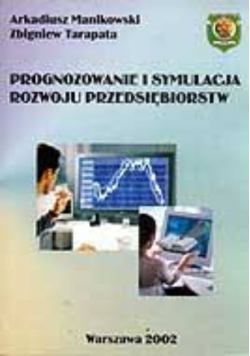 Prognozowanie i symulacja rozwoju przedsiębiorstw