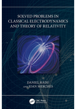 Solved Problems in Classical Electrodynamics and Theory of Relativity