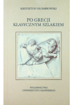 Po Grecji klasycznym szlakiem