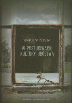 W poszukiwaniu kultury ubóstwa