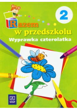 Razem w przedszkolu 2 Wyprawka czterolatka