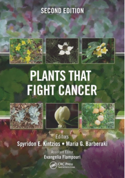 Plants that Fight Cancer, Second Edition