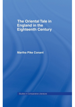 The Oriental Tale in England in the Eighteenth Century